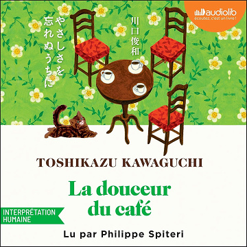 La Douceur du café: Tant que le café est encore chaud - Toshikazu Kawaguchi (2025)