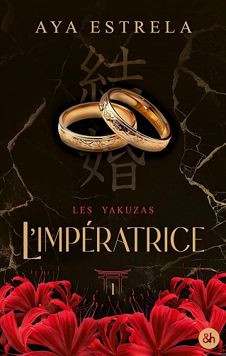 Les Yakuzas Tome 1 : L'imperatrice - Aya Estrela (2026)