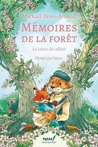 Mémoires de la forêt - Tome 4 - La saison des adieux -  Mickaël Brun-Arnaud (2024)