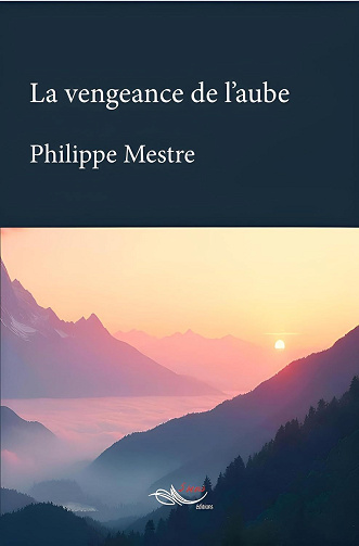 La vangeance de l'aube - Mestre Philippe (2026)