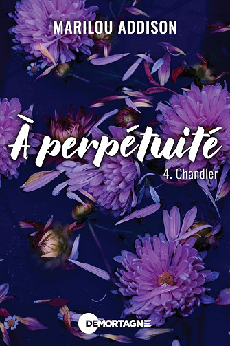 À perpétuité, Tome 4 : Chandler - Marilou Addison (2026)
