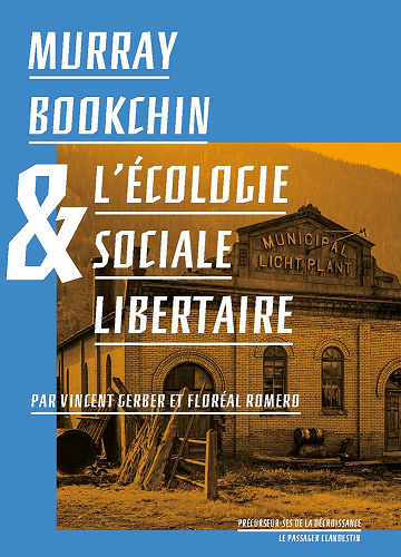 Murray Bookchin et l'écologie sociale libertaire -  Vincent Gerber (2020)