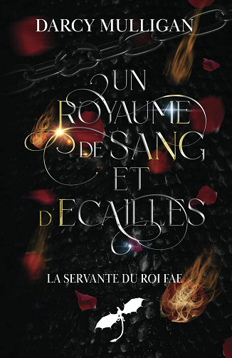 Un royaume de sang et d'écailles: La servante du roi fae - Darcy Mulligan (2024)