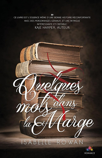 Quelques mots dans la marge: Quelques mots dans la marge, T1 -  Isabelle Rowan (2017)