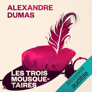 Les trois mousquetaires - Alexandre Dumas (2014)