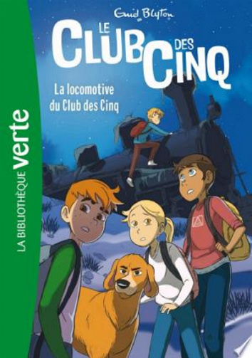 Le Club des Cinq 13 - La locomotive du Club des Cinq - Enid Blyton (1961)