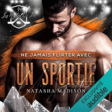 Ne jamais flirter avec un sportif: Les règles du jeu 4 - Natasha Madison (2024)