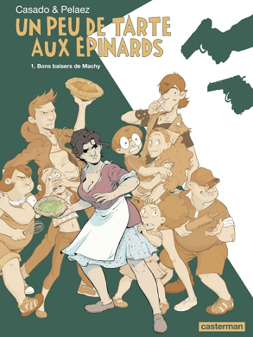 Un peu de tarte aux épinards - Tomes 01 & 02