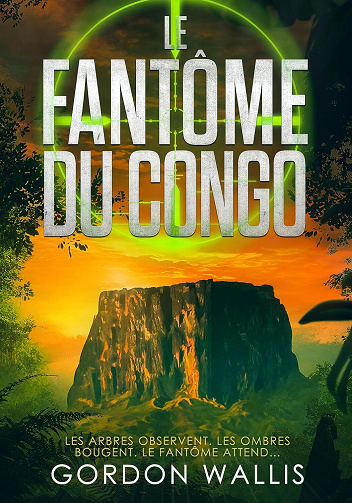 Jason Green - T1 - Le fantôme du Congo - Gordon Wallis (2025)