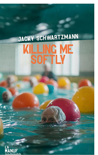 Killing me softly - Jacky Schwartzmann (2026)