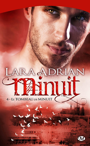 Minuit, Tome 4: Le Tombeau de minuit -  Lara Adrian (2011)