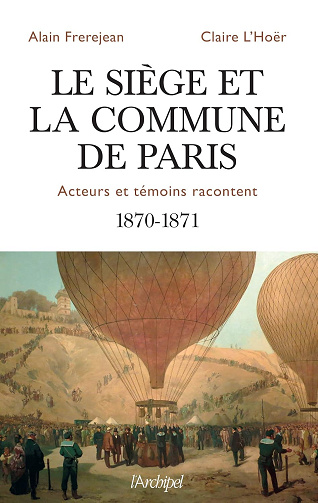 Le siège et la Commune de Paris -  Alain Frerejean (2020)