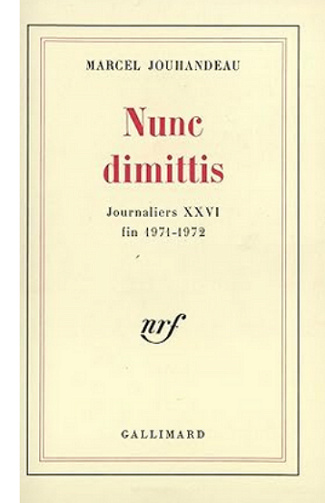 Nunc dimittis - Marcel Jouhandeau (1978)