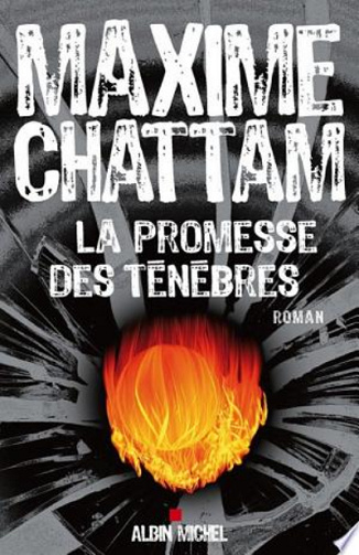 La Promesse des ténèbres - Maxime Chattam (2009)