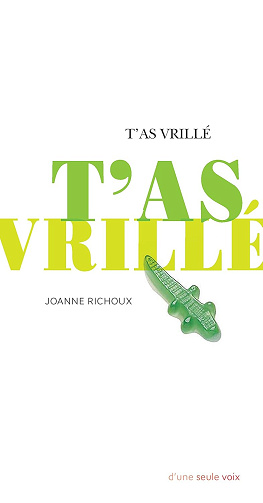 T'as vrillé -  Joanne Richoux (2021)