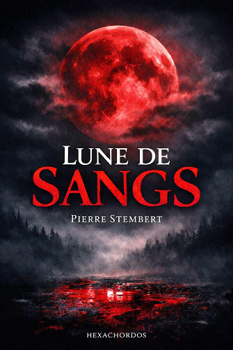 Lune de Sangs - Pierre Stembert (2025)