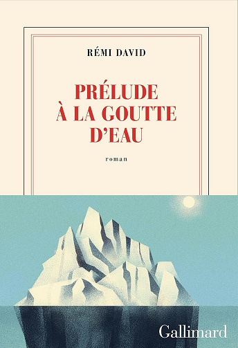 Prélude à la goutte d'eau - Rémi David (2026)