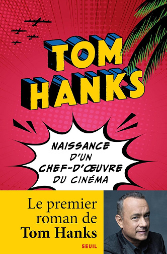 Naissance d'un chef-d'œuvre du cinéma - Tom Hanks (2026)
