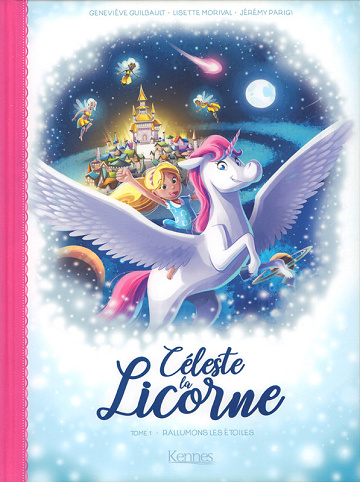 Céleste la Licorne - Tomes 01 à 03