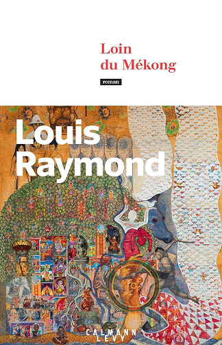 Loin du Mékong - Louis Raymond (2026)