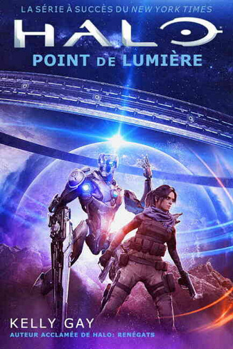 Halo: Rion Forge & l'Ace of Spades livre trois - Point de Lumière - Kelly Gay (2021)