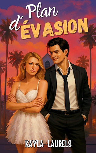 Plan d’évasion - Kayla Laurels (2026)