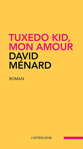 Tuxedo Kid, mon amour - David Ménard (2026)
