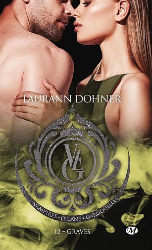 Vampires, Lycans, Gargouilles, T12 : Graves -  Laurann Dohner (2025)