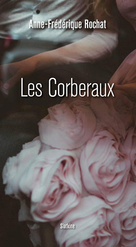Les Corberaux - Anne-Frédérique Rochat (2026)