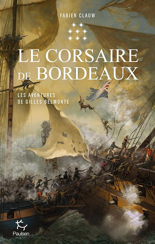Les Aventures de Gilles Belmonte, Tome 8 : Le Corsaire de Bordeaux - Fabien Clauw (2026)