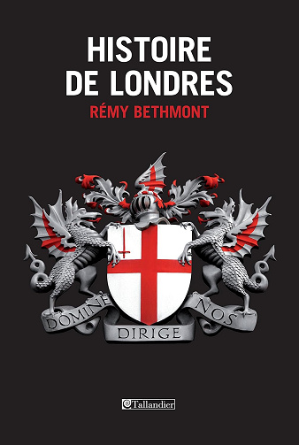 Histoire de Londres -  Rémy Bethmont (2014)