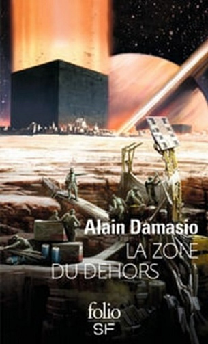 La Zone du Dehors - Alain Damasio (2007)