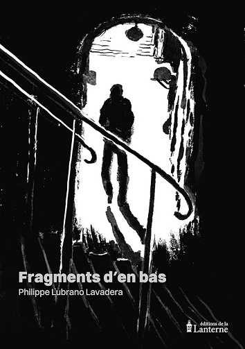 Fragments d'en bas - Philippe Lubrano Lavadera (2026)