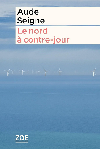 Le nord à contre-jour - Aude Seigne (2026)