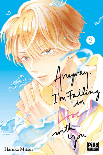Anyway, I'M Falling In Love With You - Tome 02 (Haruka Mitsui) (2025)
