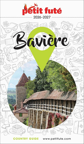 Guide Bavière 2026/2027 Petit Futé - Dominique Auzias, Jean-Paul Labourdette (2025)