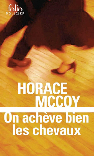 On achève bien les chevaux - Horace McCoy (2026)