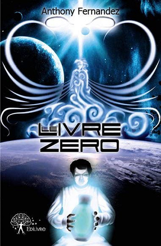 Le livre zéro -  Anthony Fernandez (2013)
