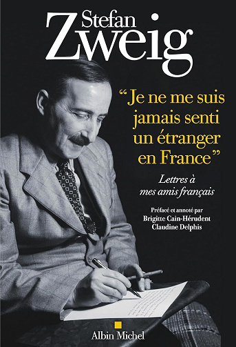 "Je ne me suis jamais senti un étranger en France": Lettres à mes amis français - Stefan Zweig (2025)