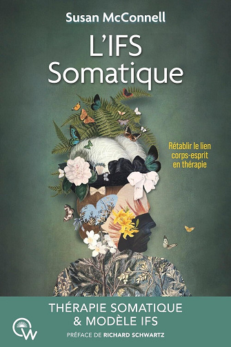L'IFS Somatique - Rétablir le lien corps-esprit en thérapie - Susan McConnell (2025)