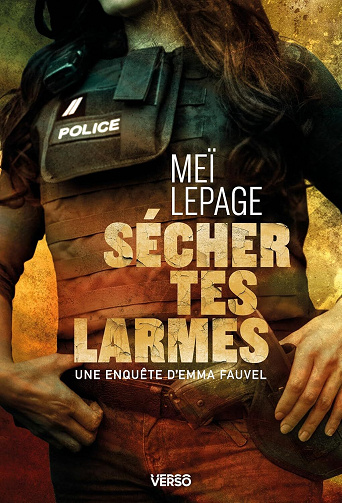 Sécher tes larmes: Une enquête d'Emma Fauvel T1 - Meï Lepage (2026)