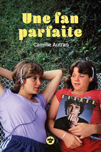 Une fan parfaite - Camille Autran (2026)