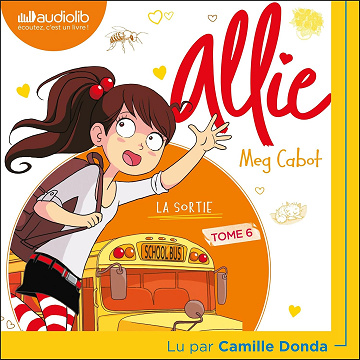 La Sortie: Le Carnet d'Allie, Tome 6 - Meg Cabot (2025)