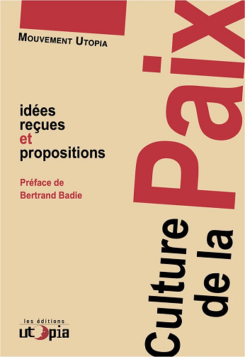 Culture de la Paix: Idées reçues et propositions - Mouvement Utopia (2025)