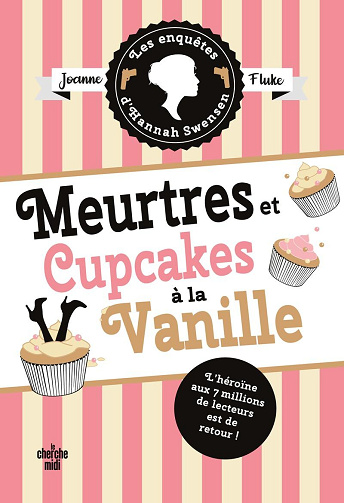 Les Enquêtes d'Hannah Swensen Tome 15 - Meurtres et cupcakes à la vanille - Joanne Fluke (2026)
