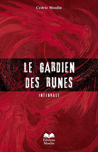Le Gardien des runes - Intégrale - Cédric Moulin (2026)