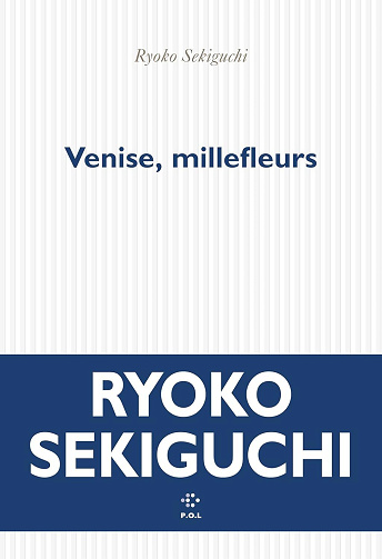Venise, millefleurs - Ryoko Sekiguchi (2026)