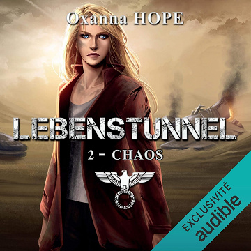 Chaos: Lebenstunnel 2 - Oxanna Hope (2021)