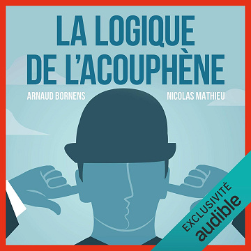 La logique de l'acouphène - Arnaud Bornens (2020)