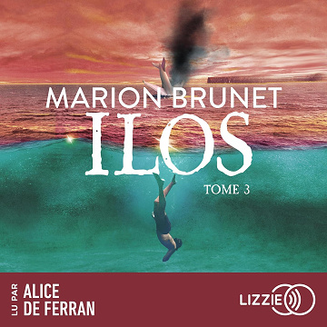 Ilos: Ilos, Tome 3 - Marion Brunet (2025)